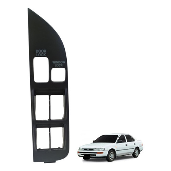 Moldura Botão Vidro Elétrico Corolla 1993 1994 95 1996 1997