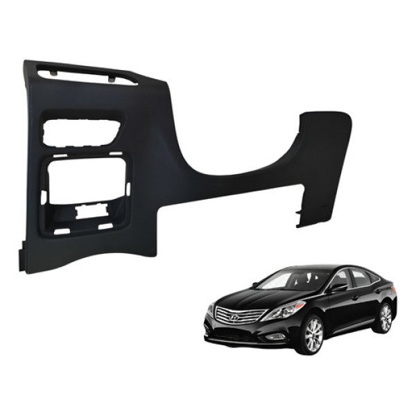 Moldura Acabamento Inferior Painel Hyundai Azera 2012 2015