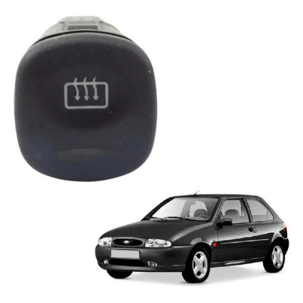 Botão Interruptor Desembacador Fiesta 96 97 98 99 00 01 02